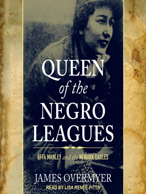 Title details for Queen of the Negro Leagues by James Overmyer - Available